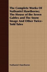 【预售】The Complete Works of Nathaniel Hawthorne; The House