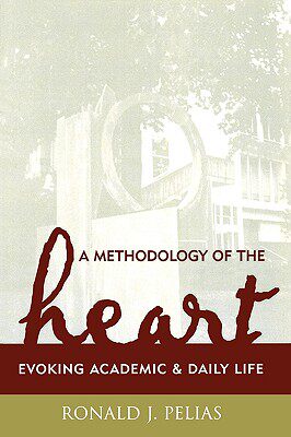 【预售】A Methodology of the Heart: Evoking Academic and
