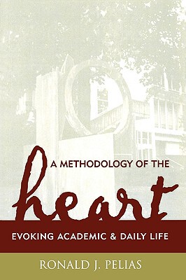 【预售】A Methodology of the Heart: Evoking Academic and