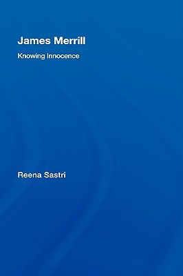 【预售】James Merrill: Knowing Innocence