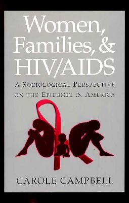 【预售】Women, Families and HIV/AIDS: A Sociological