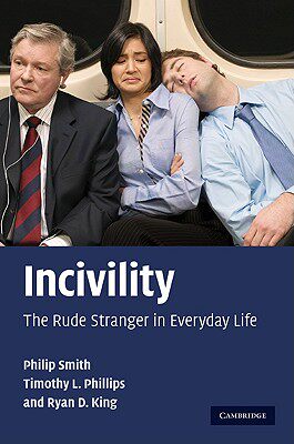 【预售】Incivility: The Rude Stranger in Everyday Life