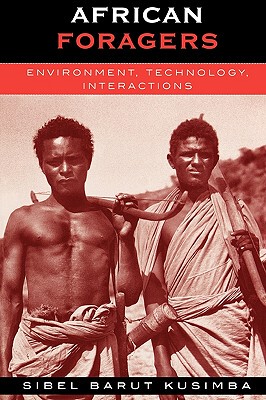 【预售】African Foragers: Environment, Technology
