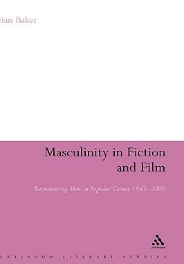 【预售】Masculinity in Fiction and Film: Representing Men in