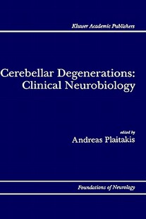 【预售】Cerebellar Degenerations: Clinical Neurobiology