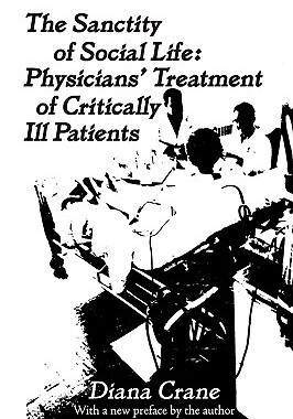 【预售】The Sanctity of Social Life: Physicians' Treatment