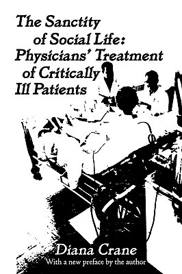 【预售】The Sanctity of Social Life: Physicians' Treatment