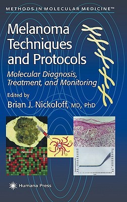 【预售】Melanoma Techniques and Protocols: Molecular