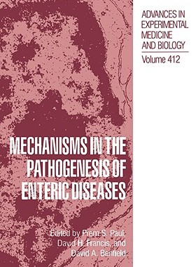 【预售】Mechanisms in the Pathogenesis of Enteric Diseases