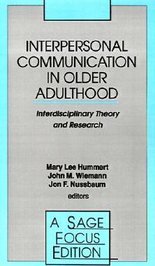 【预售】Interpersonal Communication in Older Adulthood: