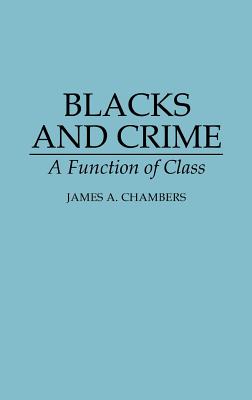 【预售】Blacks and Crime: A Function of Class