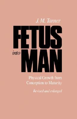 【预售】Fetus Into Man: Physical Growth from Conception to