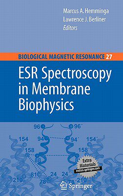 【预售】ESR Spectroscopy in Membrane Biophysics