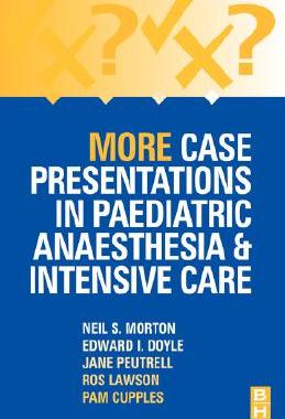 【预售】More Case Presentations in Paediatric Anaesthesia