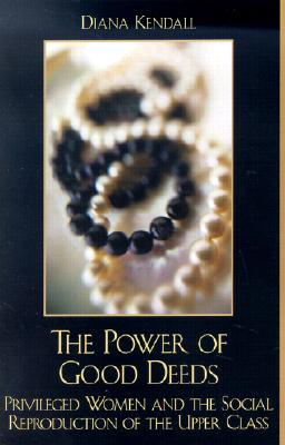 【预售】The Power of Good Deeds: Privileged Women and the
