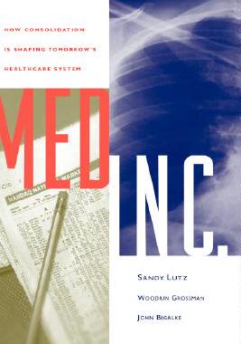 【预售】Med Inc.: How Consolidation Is Shaping Tomorrow'S