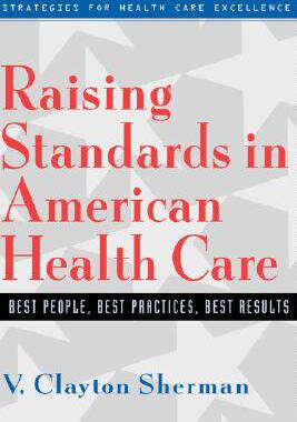 【预售】Raising Standards In American Health Care: Best
