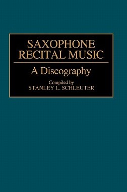 【预售】Saxophone Recital Music: A Discography