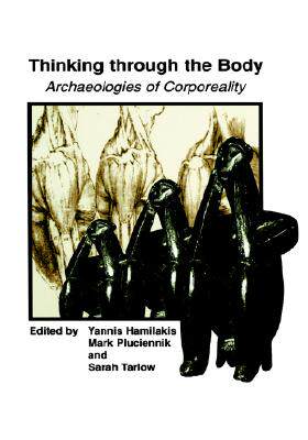 【预售】Thinking Through the Body: Archaeologies of