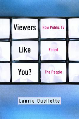 【预售】viewers like you: how public tv failed the people