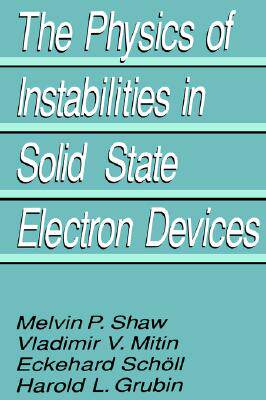 【预售】The Physics of Instabilities in Solid State Electron