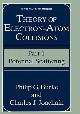 【预售】Theory of Electron-Atom Collisions: Part One: