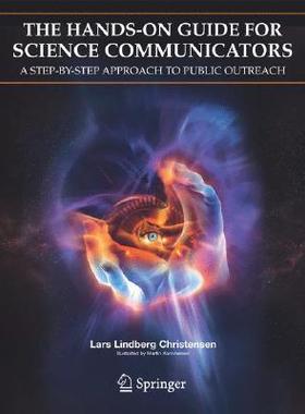 【预售】The Hands-On Guide for Science Communicators: A
