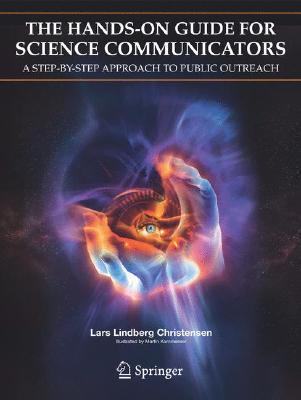 【预售】The Hands-On Guide for Science Communicators: A