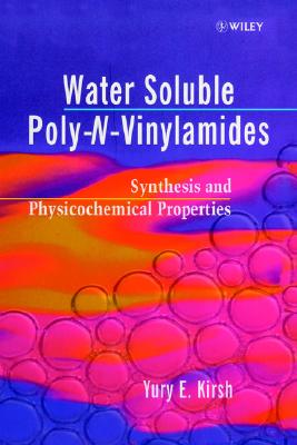 【预售】Water Soluble Poly-N-Vinylamides - Synthesis