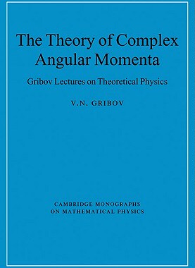 【预售】The Theory of Complex Angular Momenta: Gribov