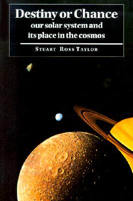 【预售】Destiny or Chance: Our Solar System and Its Place in
