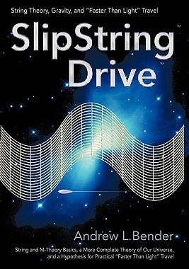 【预售】Slipstring Drive: String Theory, Gravity, and
