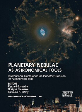 【预售】Planetary Nebulae as Astronomical Tools: