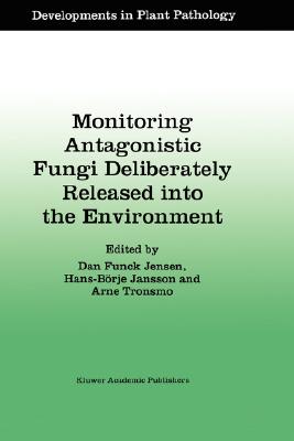 【预售】Monitoring Antagonistic Fungi Deliberately Released