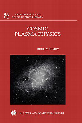 【预售】Cosmic Plasma Physics