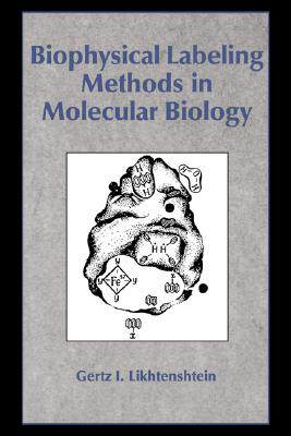 【预售】Biophysical Labeling Methods in Molecular Biology