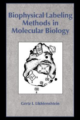 【预售】Biophysical Labeling Methods in Molecular Biology
