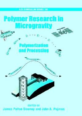 【预售】Polymer Research in Microgravity: Polymerization and