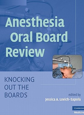 【预售】Anesthesia Oral Board Review: Knocking Out the