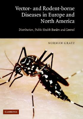 【预售】The Vector- And Rodent-Borne Diseases of Europe and