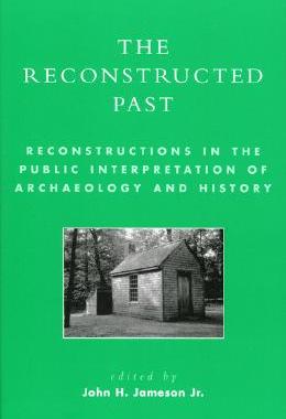 【预售】The Reconstructed Past: Reconstructions in the