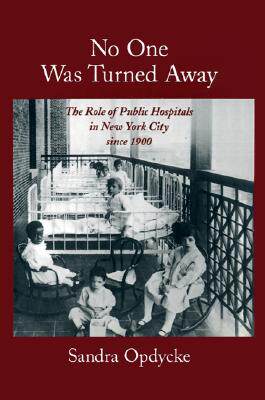 【预售】No One Was Turned Away: The Role of Public Hospitals