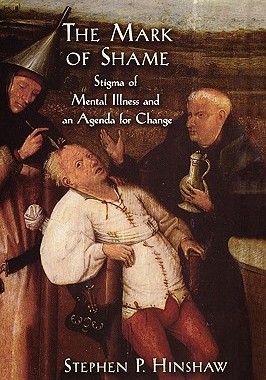 【预售】The Mark of Shame: Stigma of Mental Illness and an