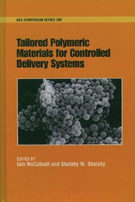 【预售】Tailored Polymeric Materials for Controlled Delivery