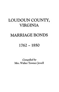 County Virginia Marriage 1762 Loudoun Bonds 1850 预售