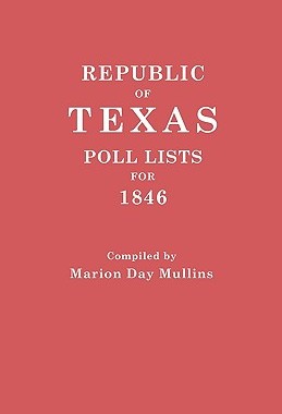 【预售】Republic of Texas: Poll Lists for 1846