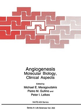 【预售】Angiogenesis: Molecular Biology, Clinical Aspects
