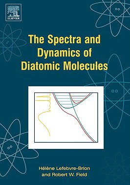 【预售】The Spectra and Dynamics of Diatomic Molecules: