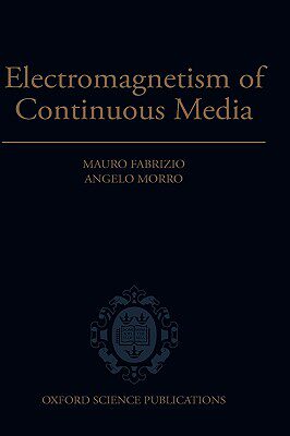 【预售】Electromagnetism of Continuous Media: Mathematical