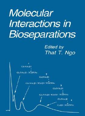 【预售】Molecular Interactions in Bioseparations